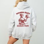 Women Must Serve Men Hoodie - Image 3